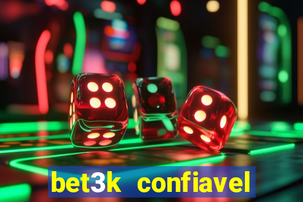 bet3k  confiavel